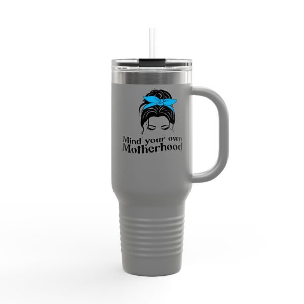 Motherhood Insulated Travel Mug, 40oz - Mind Your Own - Mothers Day Gift, Tumbler Cup, Mom Gift, Cute Funny Mug, Mom Birthday Present - Image 18