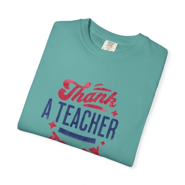 Teacher Appreciation Comfort Colors T-Shirt, Thank a Teacher Today Tee, School Staff Gift, Educator Shirt, Custom Gratitude Apparel - Image 47