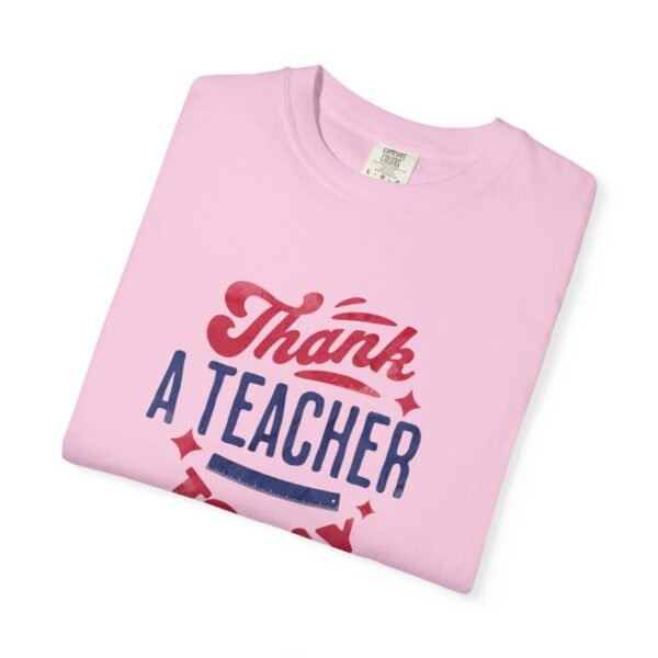 Teacher Appreciation Comfort Colors T-Shirt, Thank a Teacher Today Tee, School Staff Gift, Educator Shirt, Custom Gratitude Apparel - Image 62
