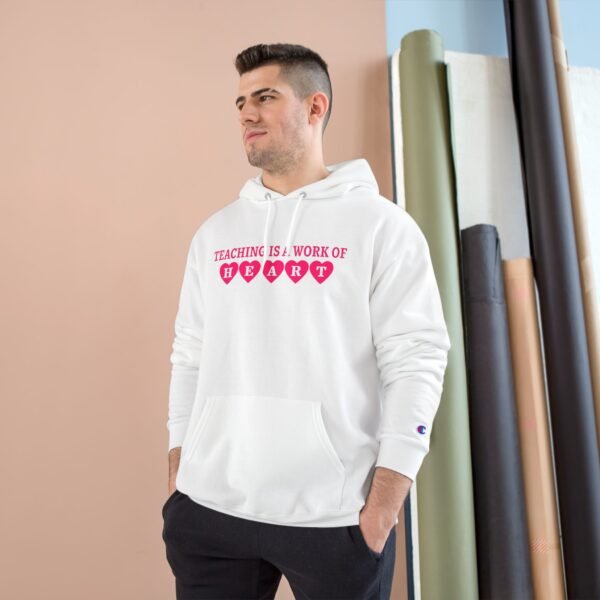 Teacher Appreciation Champion Hoodie, Gift for Educator, Teaching is a Work of Heart - Image 4