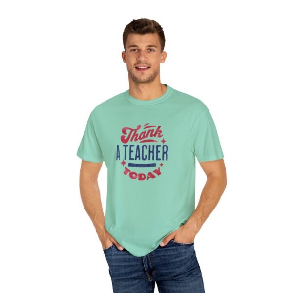 Teacher Appreciation Comfort Colors T-Shirt, Thank a Teacher Today Tee, School Staff Gift, Educator Shirt, Custom Gratitude Apparel - Image 33