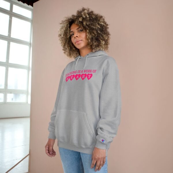 Teacher Appreciation Champion Hoodie, Gift for Educator, Teaching is a Work of Heart - Image 8