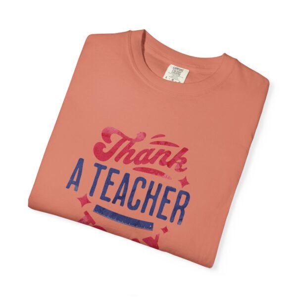 Teacher Appreciation Comfort Colors T-Shirt, Thank a Teacher Today Tee, School Staff Gift, Educator Shirt, Custom Gratitude Apparel - Image 13