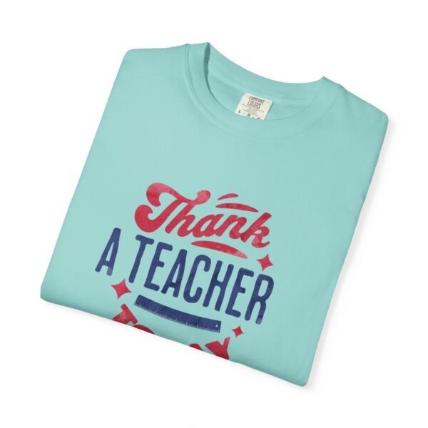 Teacher Appreciation Comfort Colors T-Shirt, Thank a Teacher Today Tee, School Staff Gift, Educator Shirt, Custom Gratitude Apparel - Image 42