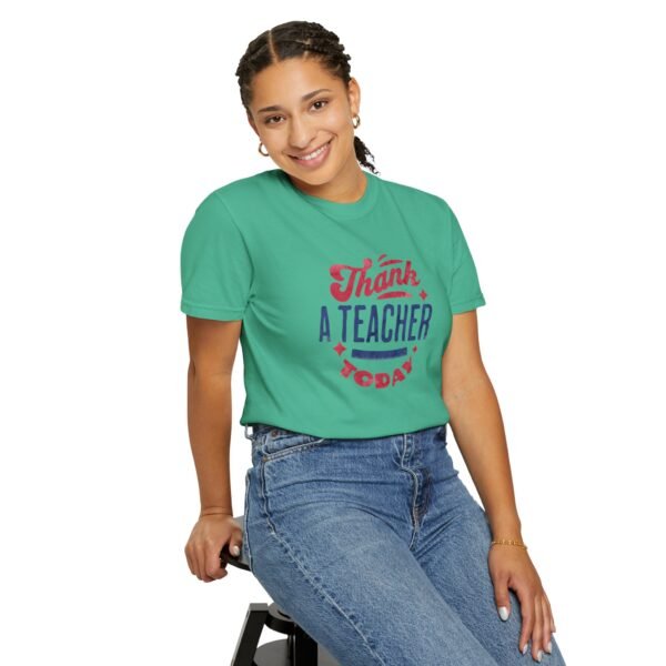 Teacher Appreciation Comfort Colors T-Shirt, Thank a Teacher Today Tee, School Staff Gift, Educator Shirt, Custom Gratitude Apparel - Image 39