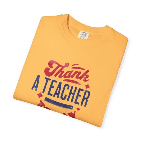 Teacher Appreciation Comfort Colors T-Shirt, Thank a Teacher Today Tee, School Staff Gift, Educator Shirt, Custom Gratitude Apparel - Image 23