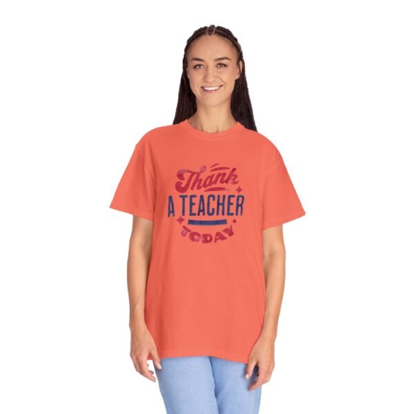 Teacher Appreciation Comfort Colors T-Shirt, Thank a Teacher Today Tee, School Staff Gift, Educator Shirt, Custom Gratitude Apparel - Image 20