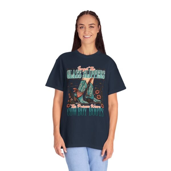 Princess Wears Cowboy Boots Unisex T-Shirt, Forget Glass Slippers Tee, Comfort Colors Shirt, Western Princess Top, Gift for Cowgirl - Image 72