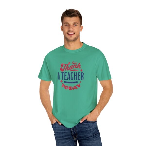 Teacher Appreciation Comfort Colors T-Shirt, Thank a Teacher Today Tee, School Staff Gift, Educator Shirt, Custom Gratitude Apparel - Image 38