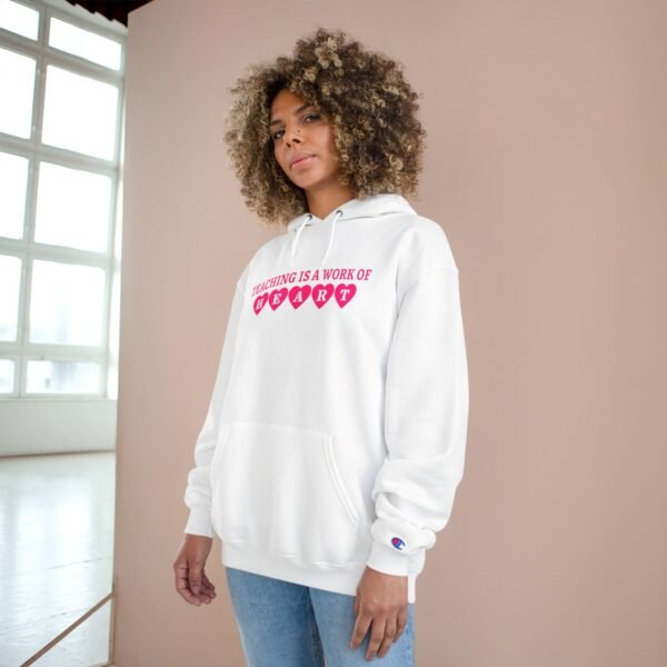 Teacher Appreciation Champion Hoodie, Gift for Educator, Teaching is a Work of Heart