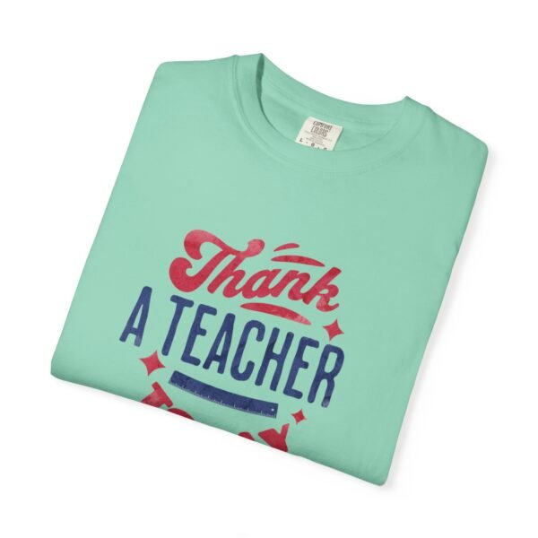 Teacher Appreciation Comfort Colors T-Shirt, Thank a Teacher Today Tee, School Staff Gift, Educator Shirt, Custom Gratitude Apparel - Image 32