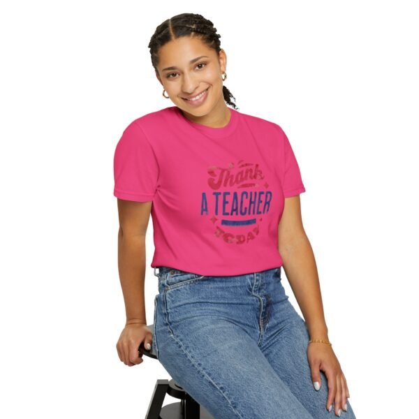 Teacher Appreciation Comfort Colors T-Shirt, Thank a Teacher Today Tee, School Staff Gift, Educator Shirt, Custom Gratitude Apparel - Image 69