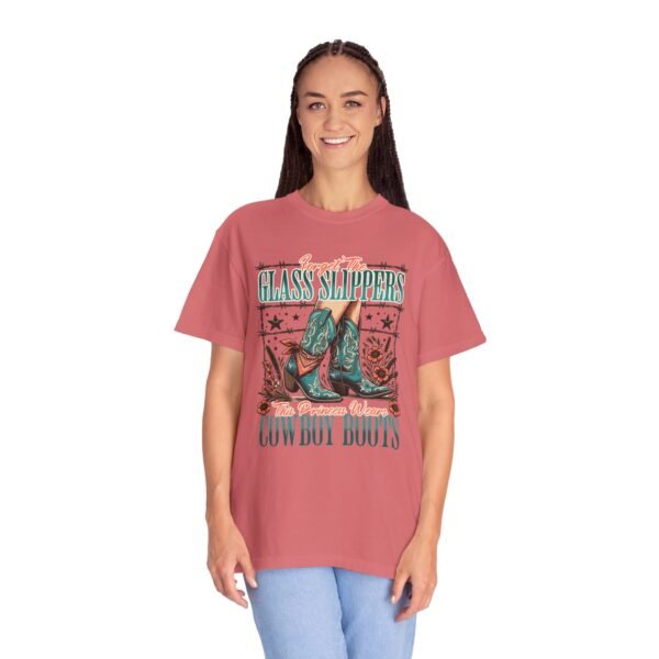 Princess Wears Cowboy Boots Unisex T-Shirt, Forget Glass Slippers Tee, Comfort Colors Shirt, Western Princess Top, Gift for Cowgirl - Image 100