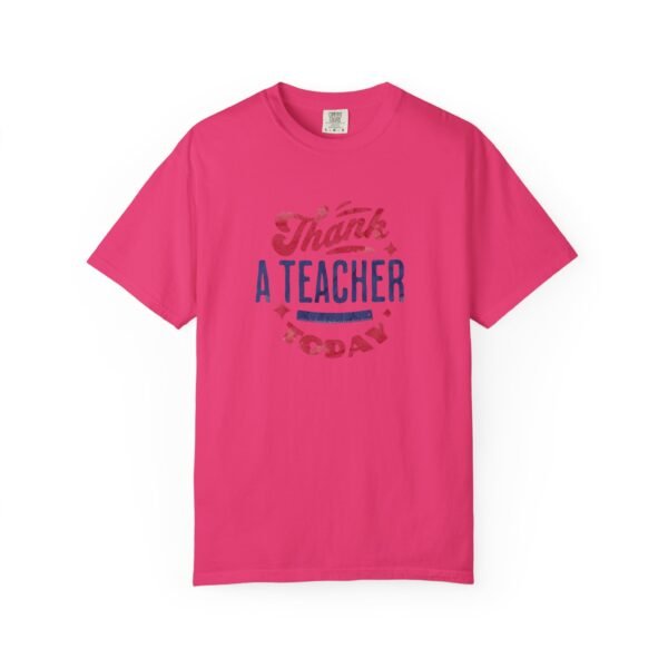 Teacher Appreciation Comfort Colors T-Shirt, Thank a Teacher Today Tee, School Staff Gift, Educator Shirt, Custom Gratitude Apparel - Image 65