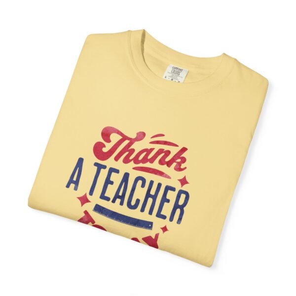 Teacher Appreciation Comfort Colors T-Shirt, Thank a Teacher Today Tee, School Staff Gift, Educator Shirt, Custom Gratitude Apparel - Image 27