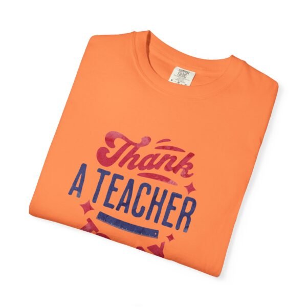 Teacher Appreciation Comfort Colors T-Shirt, Thank a Teacher Today Tee, School Staff Gift, Educator Shirt, Custom Gratitude Apparel - Image 8