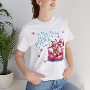 Funny Goat Shirt, Whatever Floats Your Goat Tee, Goat Owner Gift, Farm T-Shirt, Comfy Cotton Top, Unisex Graphic Tee, Goat Lover Shirt