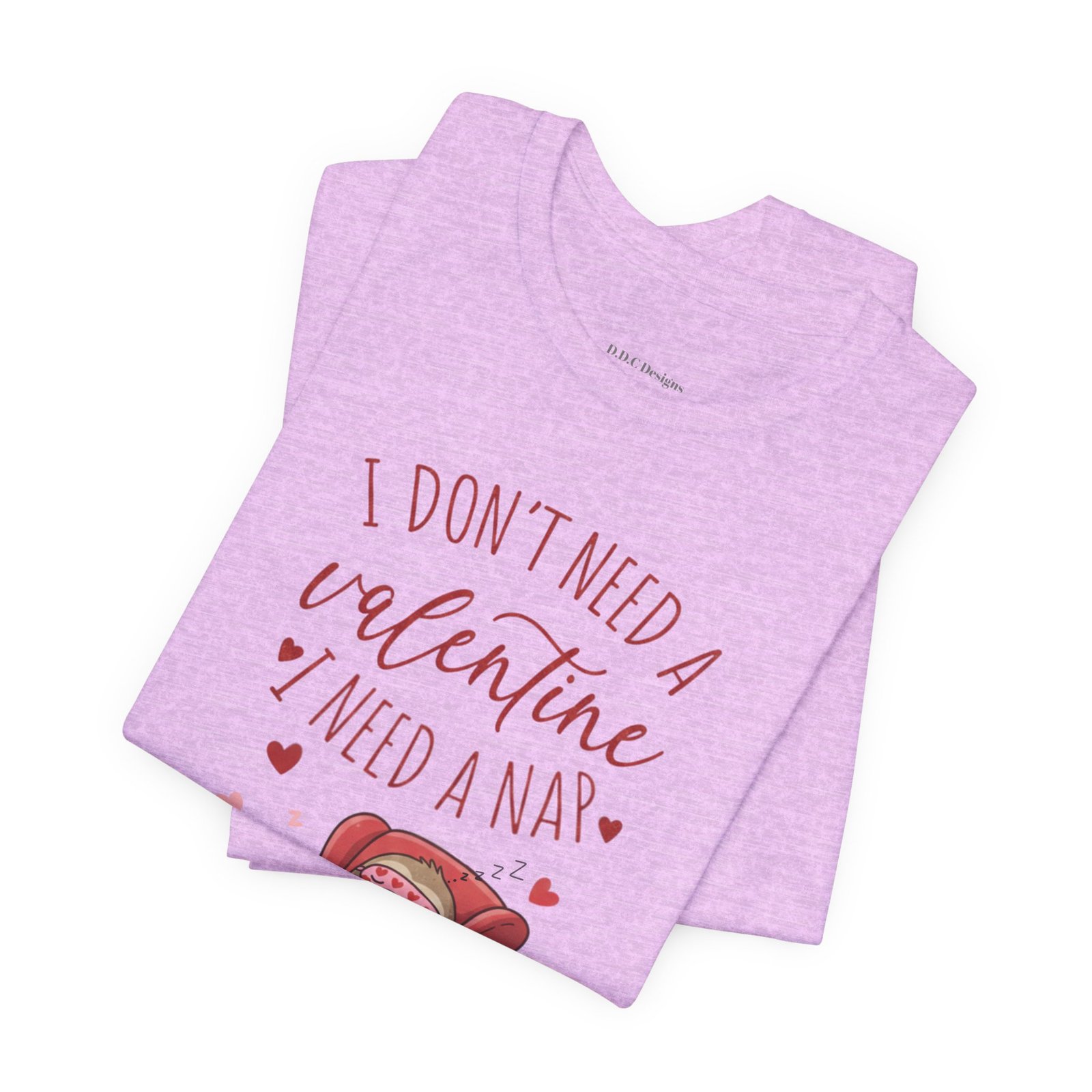 I Dont need a Valentine I need a nap Tshirt sloth Valentine tee - Image 93