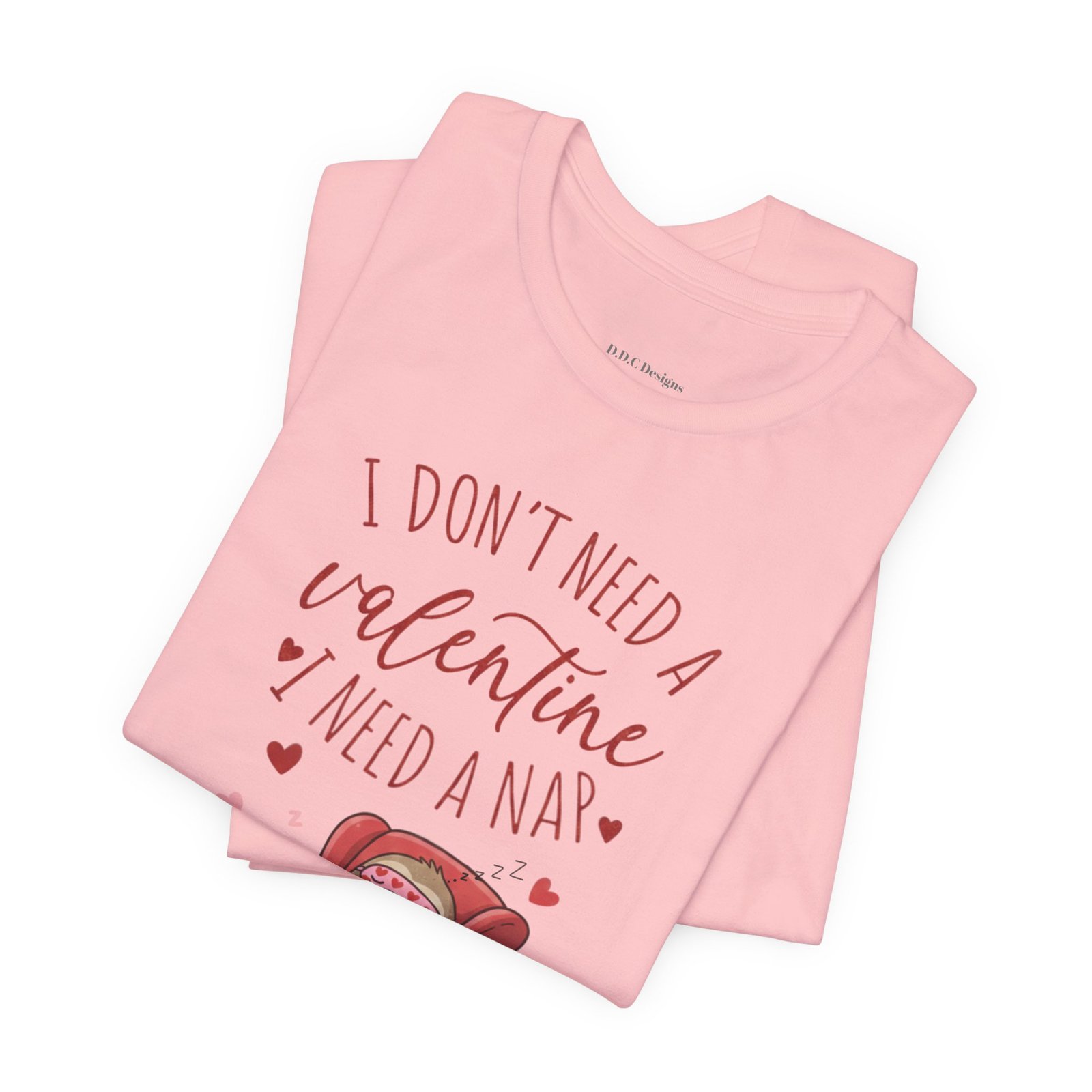 I Dont need a Valentine I need a nap Tshirt sloth Valentine tee - Image 102
