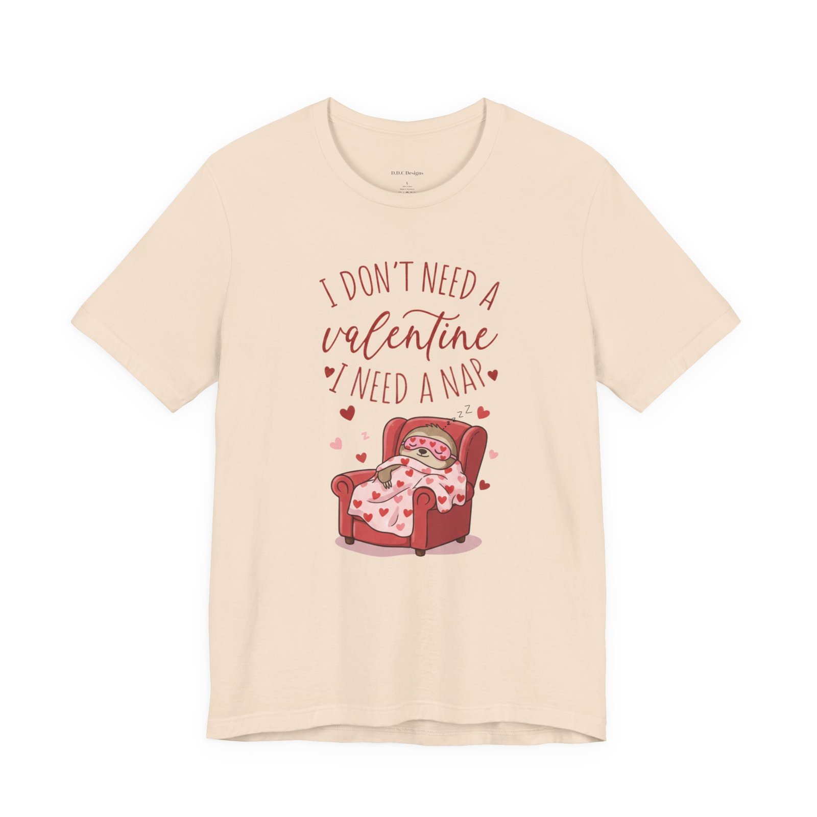 I Dont need a Valentine I need a nap Tshirt sloth Valentine tee - Image 46
